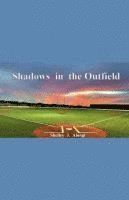 bokomslag Shadows in the Outfield