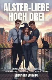 bokomslag Alster-Liebe hoch drei