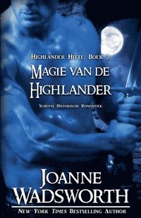 bokomslag Magie van de Highlander: Schotse Historische Romantiek