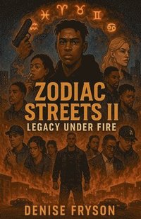 bokomslag Zodiac Streets II: Legacy Under Fire