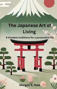 bokomslag Japanese Art of Living