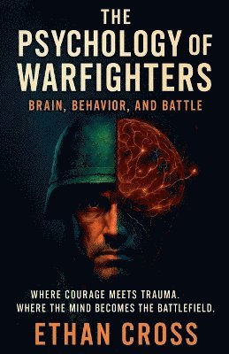 Ethan Cross - Psychology of Warfighters, Häftad