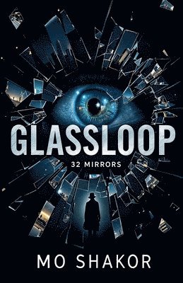 bokomslag Glassloop: 32 Mirrors