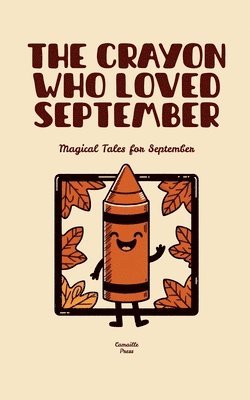 bokomslag Crayon Who Loved September