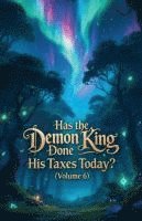 bokomslag Has the Demon King Done His Taxes Today? (Volume 6)