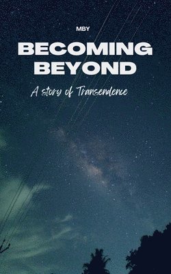bokomslag Becoming Beyond