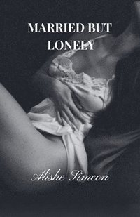 bokomslag Married But Lonely