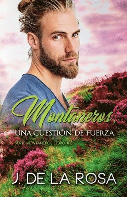 Jose de La Rosa, Jose de la Rosa - Montañeros, una cuestión de fuerza, Häftad