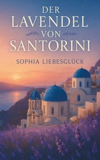 bokomslag Lavendel von Santorini
