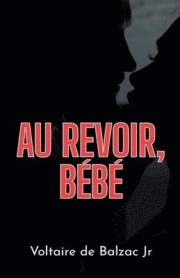 bokomslag Au revoir, bébé