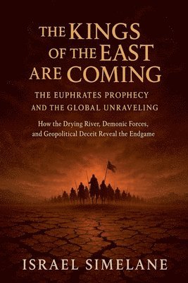 bokomslag Kings of the East Are Coming