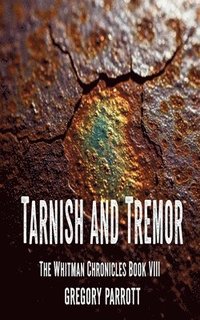 bokomslag Tarnish and Tremor
