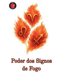 bokomslag Poder dos Signos de Fogo