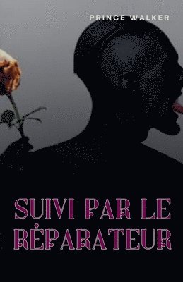 Prince Walker, Prince walker - Suivi par le réparateur, Häftad