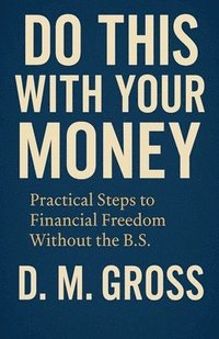 bokomslag Do This With Your Money