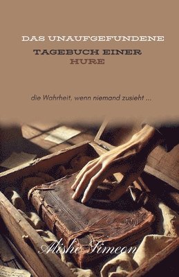 bokomslag Unaufgefundene Tagebuch Einer Hure