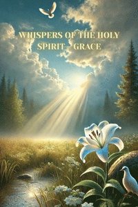 bokomslag Whispers of the Holy Spirit - Grace
