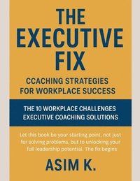 bokomslag The Executive Fix