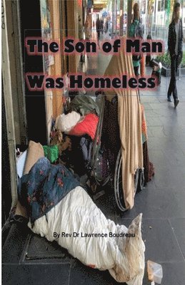bokomslag Son of Man Was Homeless