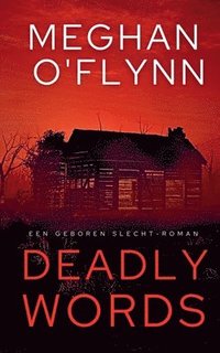 bokomslag Deadly Words - Een Geboren Slecht-roman