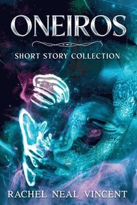 bokomslag Oneiros (Short Story Collection)