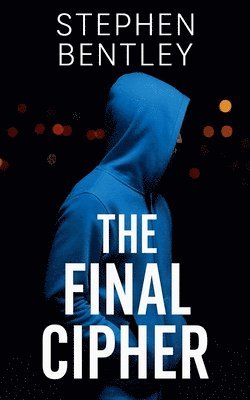 Stephen Bentley - Final Cipher, Häftad