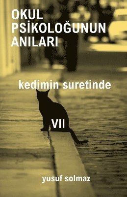 Okul Psikoloğunun Anıları 7