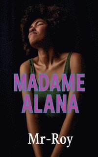 bokomslag Madame Alana