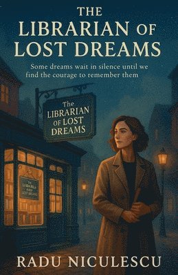 bokomslag The Librarian of Lost Dreams