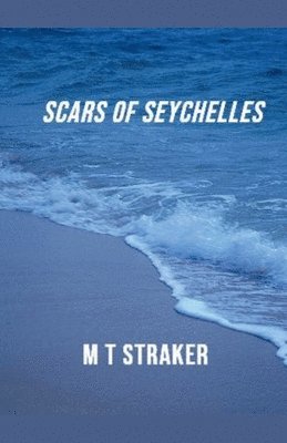 bokomslag Scars of Seychelles