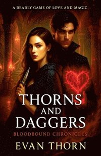 bokomslag Thorns and Daggers