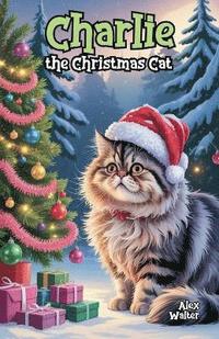 bokomslag Charlie the Christmas Cat