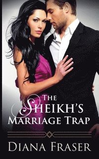 bokomslag The Sheikh's Marriage Trap