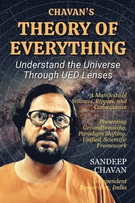 Chavan's Theory of Everything