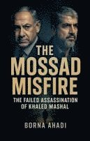 bokomslag The Mossad Misfire