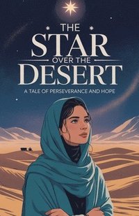 bokomslag The Star Over the Desert