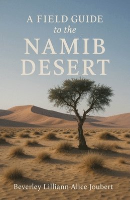 bokomslag Field Guide to the Namib Desert