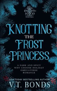 bokomslag Knotting the Frost Princess