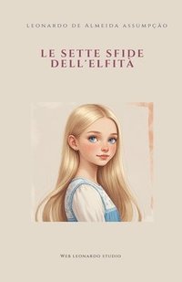 bokomslag Le sette sfide dell'elfità