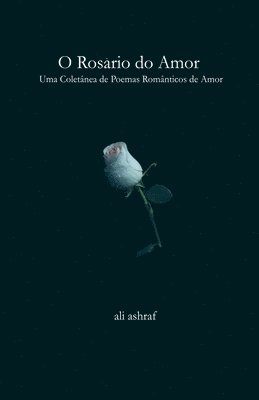 bokomslag O Rosário do Amor