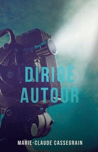 bokomslag Dirigé autour