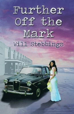 Will Stebbings - Further Off the Mark, Häftad