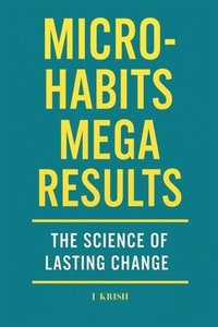 bokomslag Micro-Habits, Mega Results