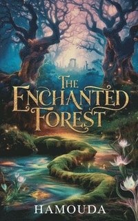 bokomslag The Enchanted Forest Adventure