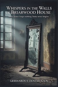 bokomslag Whispers in the Walls of Briarwood House