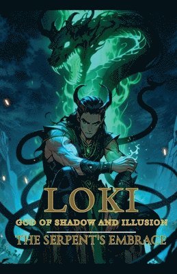 Loki God of Shadow and Illusion