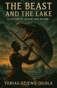 bokomslag Beast and The Lake