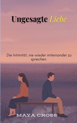 bokomslag Ungesagte Liebe