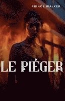 Prince Walker, Prince walker - piéger, Häftad