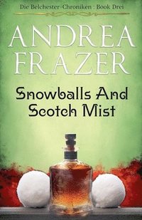 bokomslag Snowballs and Scotch Mist